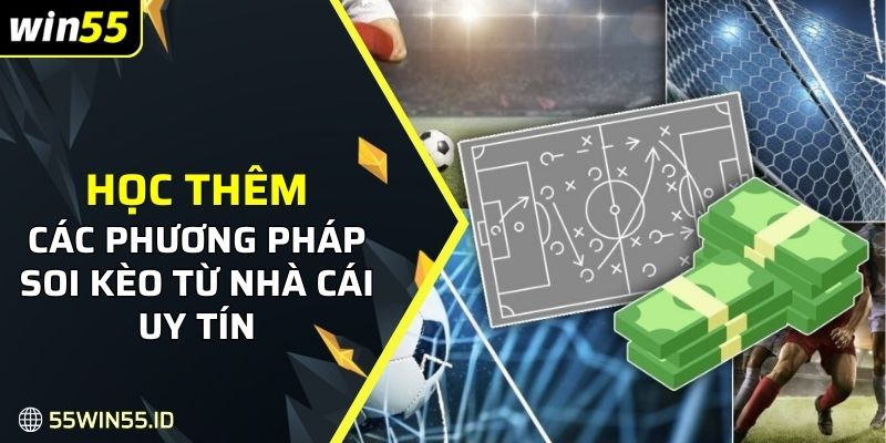 Học thêm các phương pháp soi kèo từ nhà cái uy tín