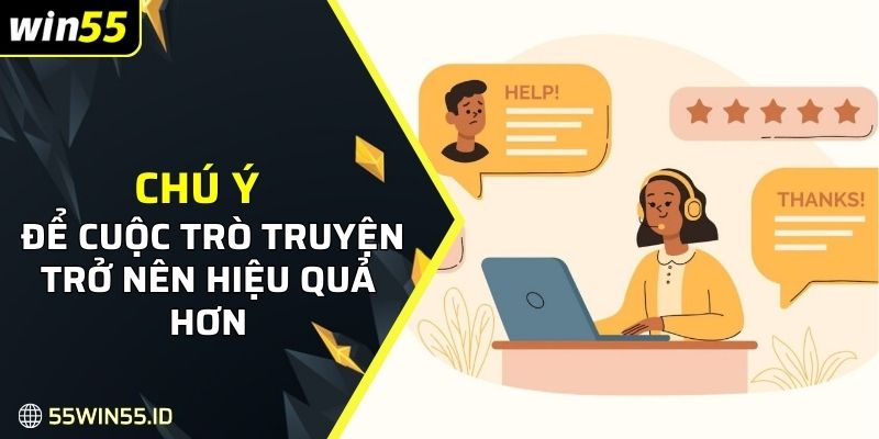 Chú ý quan trọng để cuộc trò truyện trở nên hiệu quả hơn