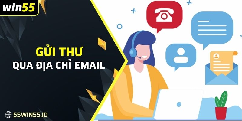 Gửi thư hỗ trợ qua địa chỉ Email của nhà cái