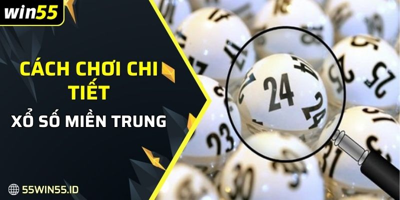 Cách chơi chi tiết 